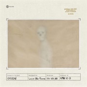 Leave Me Alone-I Don't Know How but They Found Me