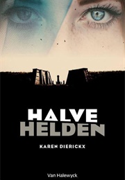Halve Helden (Karen Dierickx)