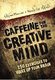 Caffeine for the Creative Mind (Stefan Mumaw)