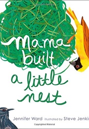 Mama Built a Little Nest (Jennifer Ward)
