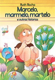 Marcelo, Marmelo, Martelo (Ruth Rocha)