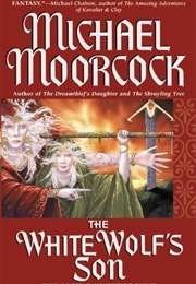 The White Wolf's Son (Michael Moorcock)