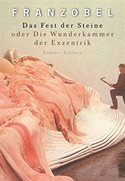 Das Fest Der Steine (Franzobel)