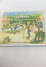 Mr Grumpygroo's Hat (Enid Blyton)