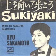 Kyu Sakamoto - Sukiyaki / Anoko-No Namae-Wa Nantenkana
