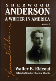 Sherwood Anderson: A Writer in America (Walter B. Rideout)