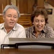 Guys Like Us Had It Made...Those Were the Days-All in the Family