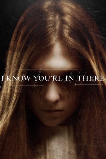 I Know You&#39;re in There (2016)