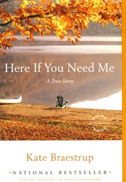 Here If You Need Me (Kate Braestrup)