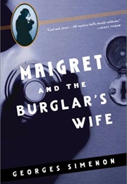Maigret and the Burglar's Wife (Georges Simenon)