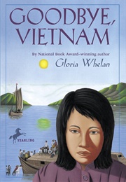 Goodbye, Vietnam (Gloria Whelan)