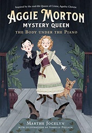 Aggie Morton, Mystery Queen: The Body Under the Piano (Marthe Jocelyn)