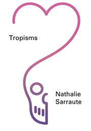 Tropisms (Nathalie Sarraute)