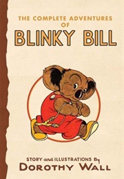 The Complete Adventures of Blinky Bill (Dorothy Wall)