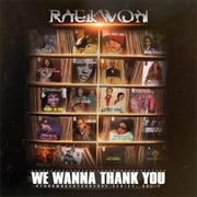 Raekwon - We Wanna Thank You