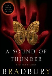 A Sound of Thunder and Other Stories (Ray Bradbury)
