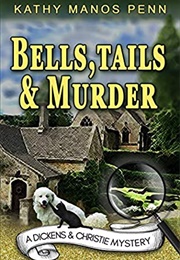 Bells, Tails, &amp; Murder (Kathy Penn)