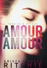 Amour Amour (Krista Ritchie)