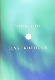 Shot-Blue (Jesse Ruddock)
