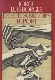 Doctor Brodie&#39;s Report (Jorge Luis Borges)