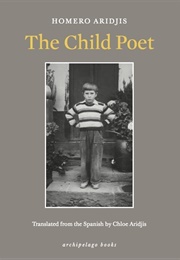 The Child Poet (Homero Aridjis)