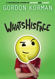 What's His Face (Gordon Korman)