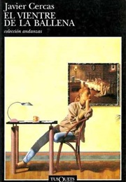 El Vientre De La Ballena (Javier Cercas)