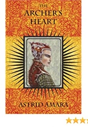 The Archer's Heart (Astrid Amara)