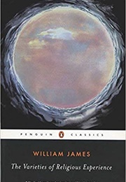 The Varieties of Religious Experience (William James)