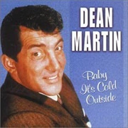 Baby It&#39;s Cold Outside - Dean Martin