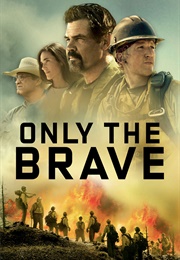 Only the Brave (2017)