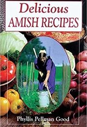 Delicious Amish Recipes (Phyllis Good)