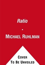 Ratio: The Simple Codes Behind the Craft of Everyday Cooking (Michael Ruhlman)