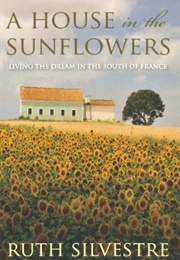 A House in the Sunflowers (Ruth Silvestre)