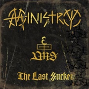 Ministry - The Last Sucker