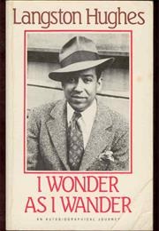 I Wonder as I Wander: An Autobiographical Journey (Langston Hughes)