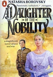 A Daughter of the Nobility (Natasha Borovsky)