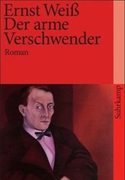 Der Arme Verschwender (Ernst Weiß)