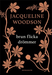 Brun Flicka Drömmer (Jacqueline Woodson)