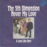 Never My Love - The 5th Dimension