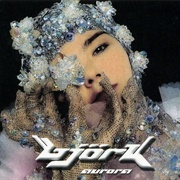 Aurora - Bjork