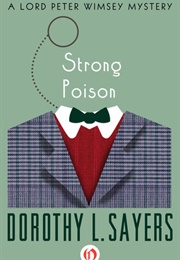 Strong Poison (Dorothy L Sayers)