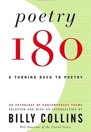 Poetry 180: A Turning Back to Poetry (Billy Collins, Ed.)