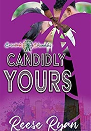 Candidly Yours (Reese Ryan)
