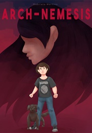 Arch-Nemesis (Gabriela Martins)