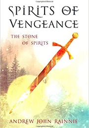 The Stone of Spirits (Andrew John Rainnie)