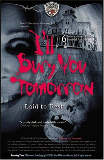 I&#39;ll Bury You Tomorrow (2002)