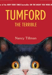 Tumford the Terrible (Nancy Tillman)