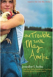 The Trouble With May Amelia (Jennifer L. Holm)