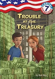 Trouble at the Treasury (Ron Roy)